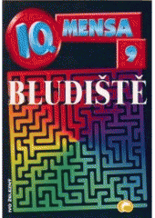 kniha IQ mensa. 9, - Bludiště - Bludiště, Ivo Železný 2001