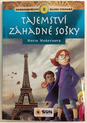 kniha Dobrodružství Klubu stopařů Tajemství záhadné sošky, Sun 2016