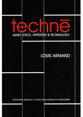 kniha Technē James Joyce, hypertext & technology, Karolinum  2003