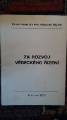 kniha Za rozvoj vědeckého řízení Sborník projevů a besed D.M. Gvišianiho, dopisujícího člena akademie věd SSSR, které se konaly při jeho pobytu v Praze v prosinci 1971, Český komitét pro vědecké řízení 1972