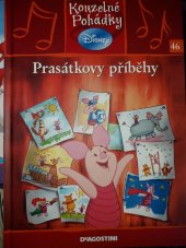 kniha Kouzelné pohádky 46. - Prasátkovy příběhy, De Agostini 2011