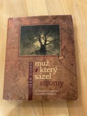 kniha Muž, který sázel stromy, Literární čajovna Suzanne Renaud 2012