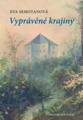 kniha Vyprávěné krajin, Historický ústav Akademie věd ČR 2018