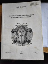 kniha A world catalogue of the Cassidinae (Coleoptera: Chrysomelidae), Biologica Silesiae 1999