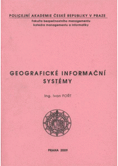 kniha Geografické informační systémy, Policejní akademie České republiky v Praze 2009