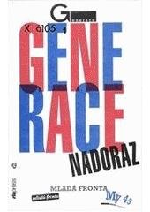 kniha Generace nadoraz [hlasy a ohlasy Generace 45, Česká expedice 1998