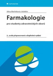 kniha Farmakologie pro studenty zdravotnických oborů, Grada 2018