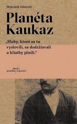 kniha Planéta Kaukaz , Absynt 2017