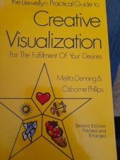 kniha Creative visualization for the fulfillment of your desires, Llewellyn Publications 1985