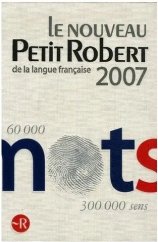 kniha Le nouveau Petit Robert Dictionnaire alphabétique et analogique de la langue française, Le ROBERT 2007