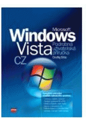kniha Microsoft Windows Vista podrobná uživatelská příručka, CPress 2007