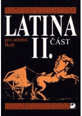 kniha Latina pro střední školy, především gymnázia II. část, Fortuna 1997