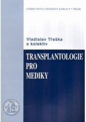 kniha Transplantologie pro mediky, Karolinum  2002