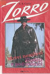 kniha Zorro mstitel Zloději a podvodníci ; Zorro mstitel ; Z něm. orig. přel. Oldřich Červinka, Riopress 1994