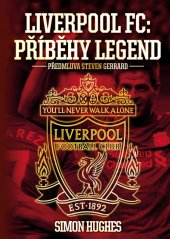 kniha Liverpool FC : Příběhy legend , Albatros 2018