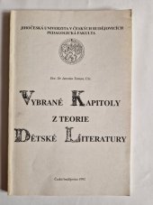 kniha Vybrané kapitoly z teorie dětské literatury, Pedagogická fakulta České Budějovice 1992