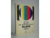 kniha Přijímač pro barevnou televizi Rubín (401-1), SNTL 1974