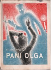 kniha Paní Olga román moderní ženy, Jar. Strojil 1944