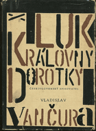 kniha Luk královny Dorotky, Československý spisovatel 1965