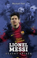 kniha Lionel Messi: úžasný příběh, XYZ 2015