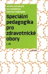 kniha Speciální pedagogika pro zdravotnické obory 1. díl, Galén 2016