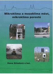 kniha Mikroklima a mezoklima měst, mikroklima porostů, Český hydrometeorologický ústav 2011