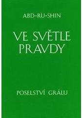 kniha Ve světle pravdy poselství Grálu, Integrál 2011