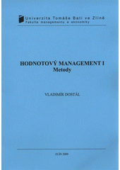 kniha Hodnotový management I metody, Univerzita Tomáše Bati ve Zlíně 2009