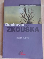 kniha Duchovní zkouška cesta růstu, Paulínky 2007