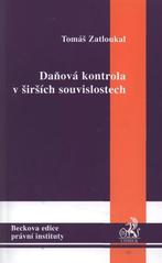 kniha Daňová kontrola v širších souvislostech, C. H. Beck 2008