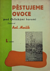 kniha Pěstujeme ovoce pod Orlickými horami, Odbočka Ovoc. jednoty 1947