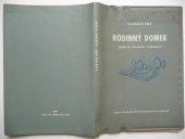 kniha Rodinný domek (Etapová výstavba svépomocí), SNTL 1960