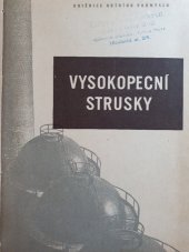 kniha Vysokopecní strusky [Sborník] : Určeno vyš. techn. kádrům ... vysokopecařům ... stud. pomůcka pro posluchače vys. škol, SNTL 1953