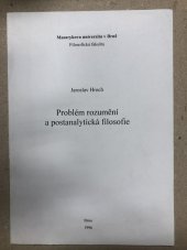 kniha Problém rozumění a postanalytická filosofie, Masarykova univerzita, Filozofická fakulta 1996