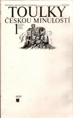 kniha Toulky českou minulostí 1 Malý panteon velkých Čechů z přelomu 19. a 20. století, Via Facti 2007