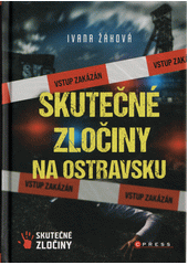 kniha Skutečné zločiny na Ostravsku, CPress 2023