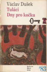 kniha Tuláci Dny pro kočku, Československý spisovatel 1983