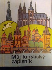 kniha Můj turistický zápisník , Merkur 1990