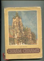 kniha Chrám chrámů Dějiny - Památky - Legendy, Ústř. církevní nakl. 1955