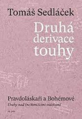 kniha Druhá derivace touhy III. Pravdoláskaři a Bohémové, 65. pole 2021