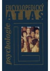 kniha Encyklopedický atlas psychologie, Nakladatelství Lidové noviny 2001