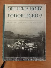 kniha Orlické hory a Podorlicko 5 přírodou, dějinami, současností (Sborník vlastivědných prací), Kruh 1973