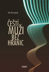 kniha Čeští muži bez hranic, Nava 2017