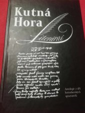 kniha Kutná Hora literární antologie z děl kutnohorských spisovatelů, Pro Nadační fond Gymnázia Kutná Hora vydal HQ Kontakt 2003