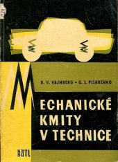 kniha Mechanické kmity v technice Určeno pro dělníky, mistry a absolventy prům. škol, SNTL 1962