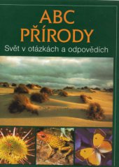 kniha ABC přírody svět v otázkách a odpovědích, Reader’s Digest 1996