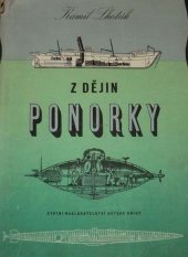 kniha Z dějin ponorky, torpeda a potápěcích přístrojů, SNDK 1956