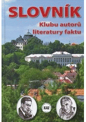 kniha Slovník Klubu autorů literatury faktu, Epocha 2012