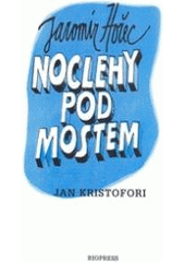 kniha Noclehy pod mostem, Riopress 2003