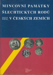 kniha Mincovní památky šlechtických rodů v českých zemích, Česká numismatická společnost 2003